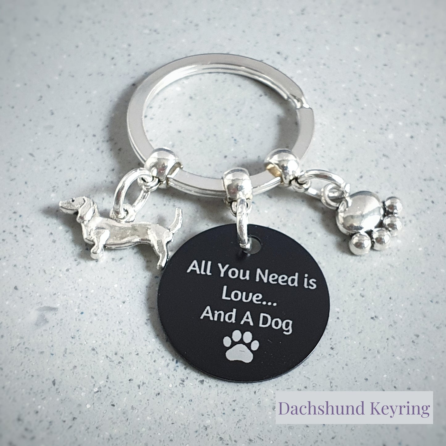 Engraved 'All You Need Is Love ... And A Dog' Dachshund Keyring - Silver