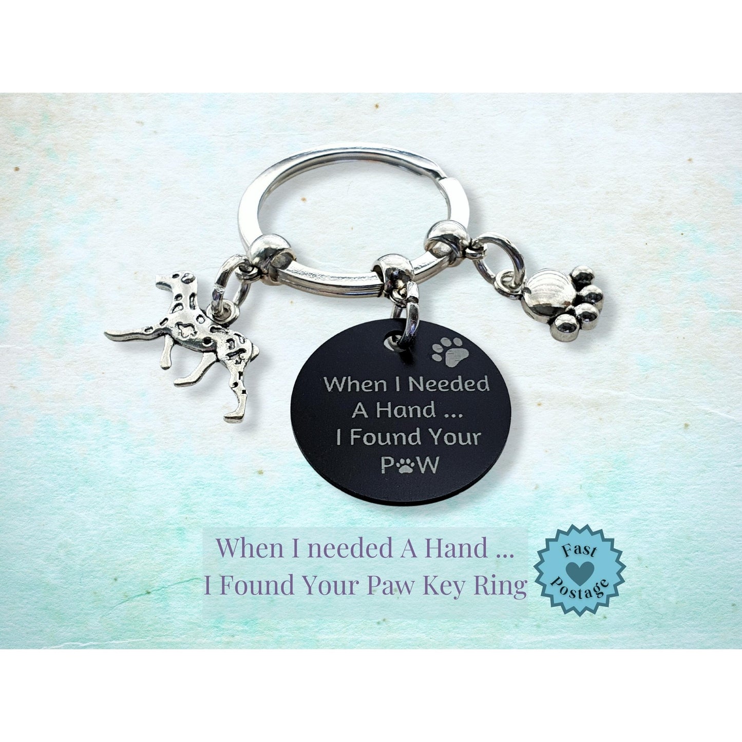 Engraved 'When I needed a Hand... I Found Your Paw' Dalmatian Keyring - Silver
