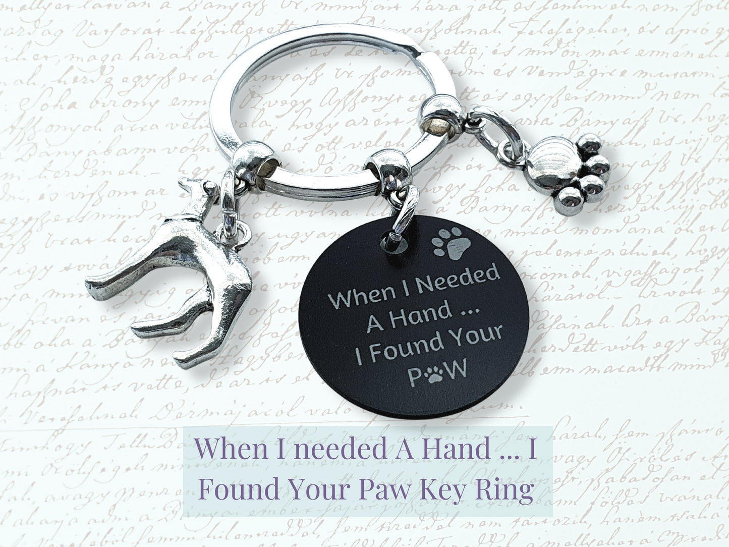 Engraved 'When I needed a Hand... I Found Your Paw' Greyhound Keyring - Silver