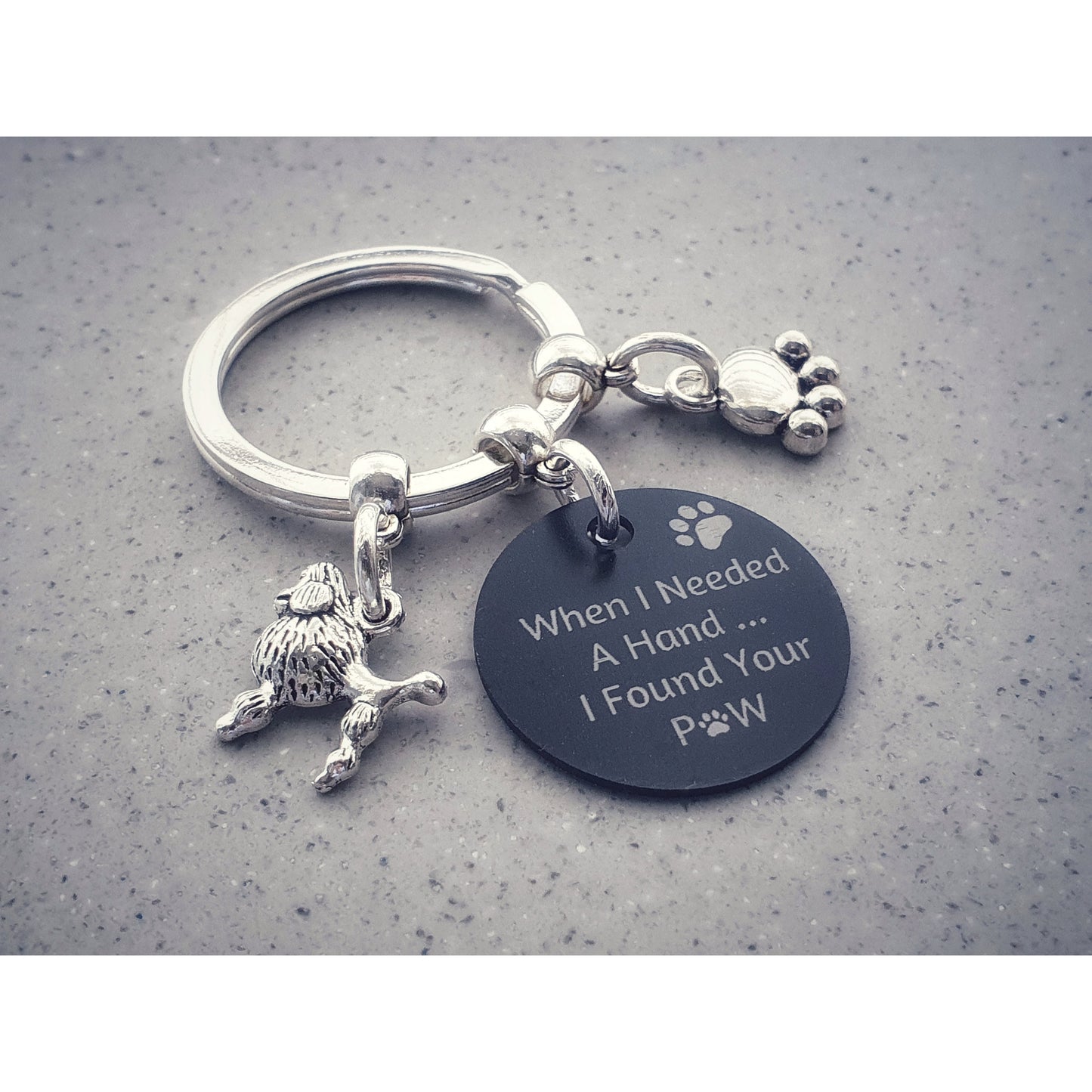 Engraved 'When I needed a Hand... I Found Your Paw' Poodle Keyring - Silver