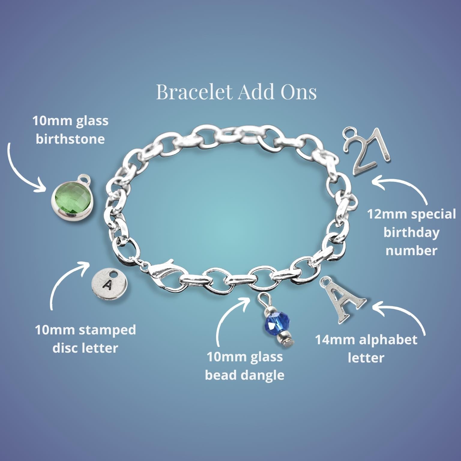 Silver bracelet with customizable charms shown on a blue gradient background with text labels pointing to each charm type: 10mm glass birthstone, 10mm stamped disc letter, 10mm glass bead dangle, 12mm special birthday number, 14mm alphabet letter, and 12mm special number charm.