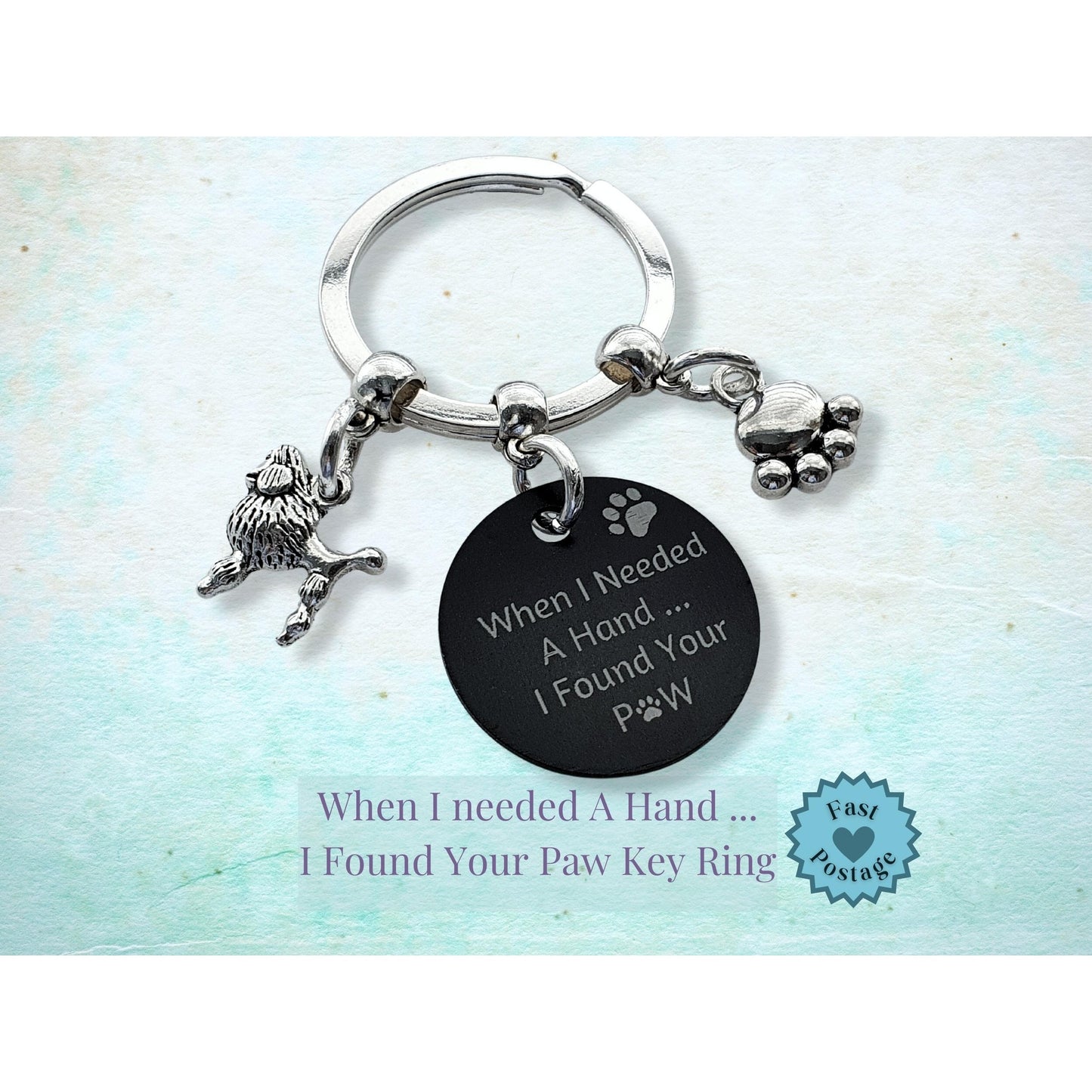 Engraved 'When I needed a Hand... I Found Your Paw' Poodle Keyring - Silver