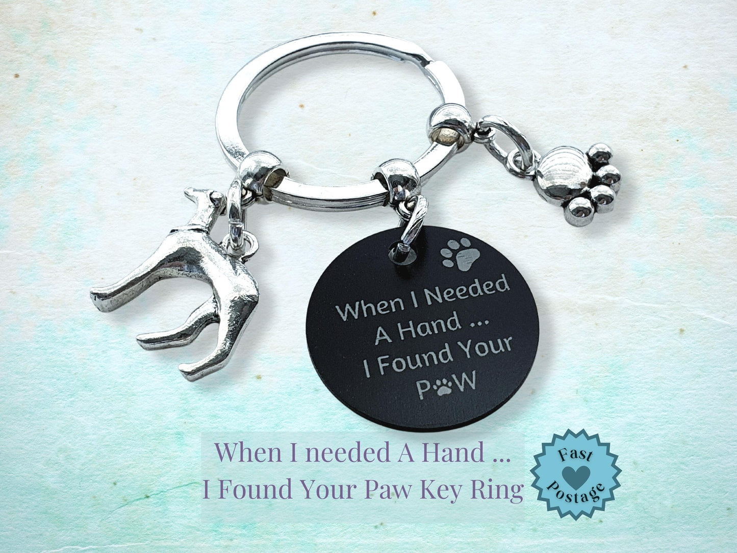 Engraved 'When I needed a Hand... I Found Your Paw' Greyhound Keyring - Silver