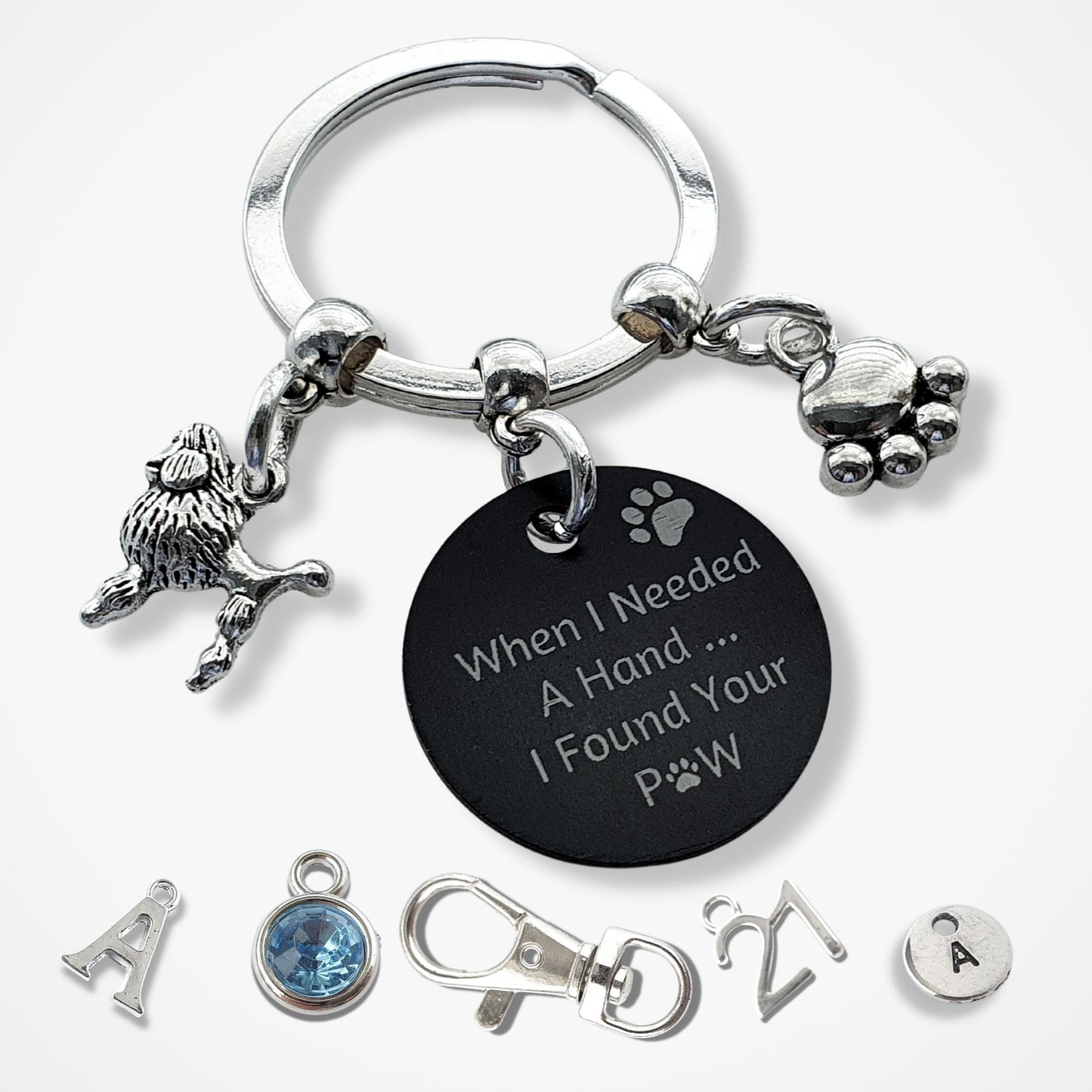 Engraved 'When I needed a Hand... I Found Your Paw' Poodle Keyring - Silver