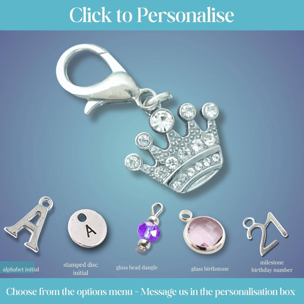 Silver crown charm with clear rhinestones and a lobster clasp on a blue gradient background, with smaller charm options shown below and text reading 'Click to Personalise'.