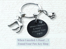 Load image into Gallery viewer, Engraved &#39;When I needed a Hand... I Found Your Paw&#39; Greyhound Keyring - Silver
